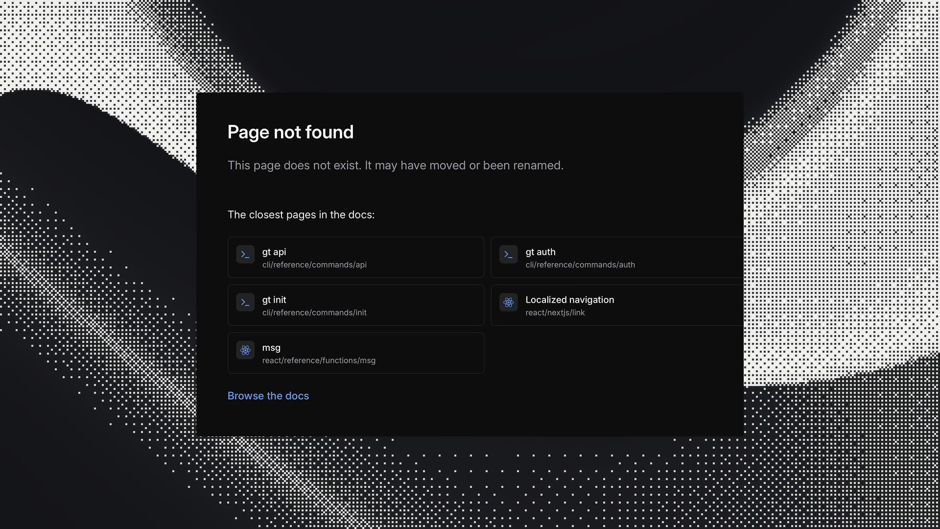 A Page not found page, linking to the five closest pages in the docs